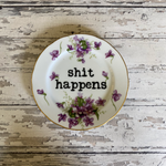 Shit Happens Plate