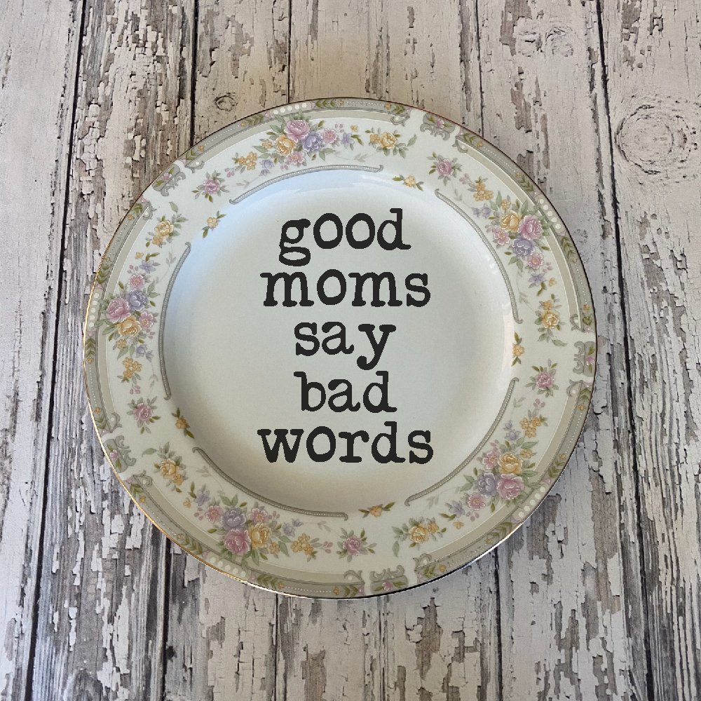 Good Moms And Bad Words Plate