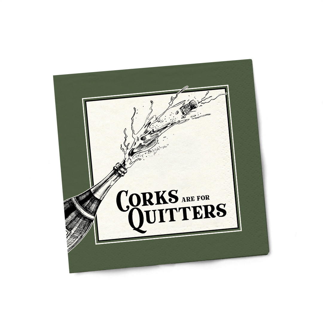 Corks Are For Quitters Napkins