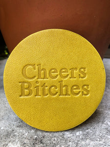 Leather Coaster - Cheers Bitches